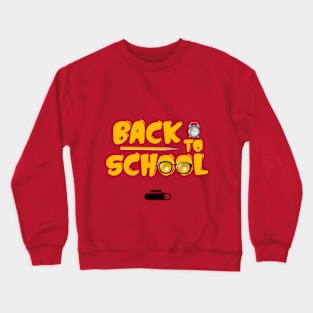 Back To School - loading Crewneck Sweatshirt